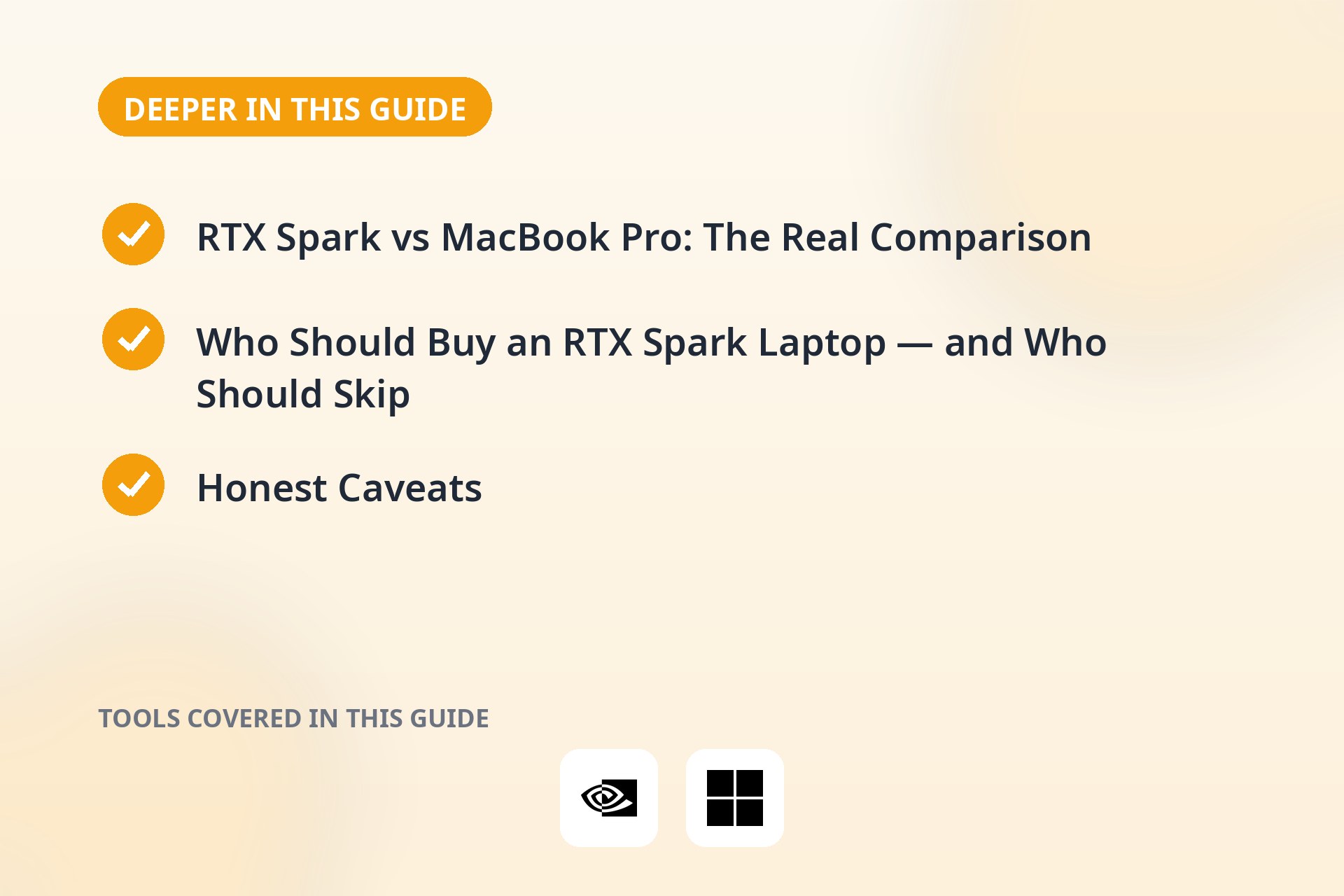 Deeper in this guide: RTX Spark vs MacBook Pro: The Real Comparison; Who Should Buy an RTX Spark Laptop — and Who Should Skip; Honest Caveats; Frequently Asked Questions.